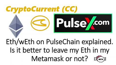 Eth/wEth on pulse chain explained. What to do with MetaMask Eth?