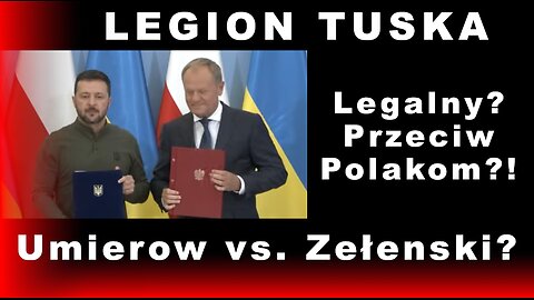 Z.Kękuś PPP 526 Nielegalny(?) Donalda Tuska Legion Ukraiński do użycia w Polsce? Przeciw Polakom?