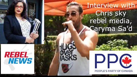 Interview with Chris sky about rebel media/caryma sa'd/ More