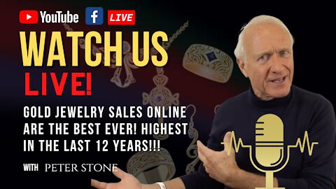 Gold Jewelry sales online are the BEST Ever! Highest in the last 12 Years!!!