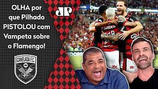 TRETA! "VOCÊ TÁ DE SACANAGEM? Cara, o Flamengo É SIM..." OLHA por que Pilhado PISTOLOU com Vampeta!