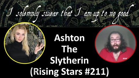 Ashton The Slytherin (Rising Stars #211) [With Bloopers]