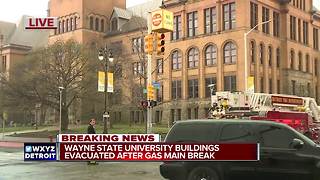 Gas main break reported at Wayne State University in Detroit