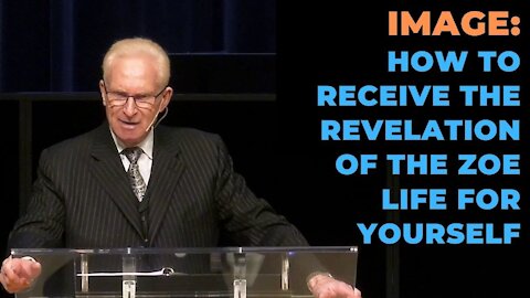 Image: How to Receive the Revelation of Zoe Life for Yourself - Pastor Phillip H Jackson