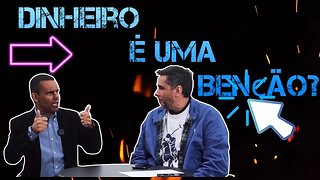 Dinheiro é uma Benção! COM THIAGO NIGRO/DR RODRIGO SILVA/FLAVIO AUGUSTO