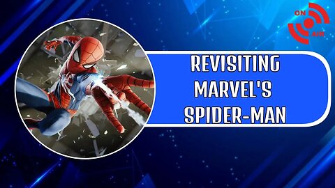 Jumping Back Into Marvel's Spider-Man 2018! (LIVESTREAM)