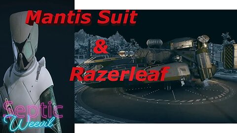 Starfield - Finding The Mantis Suit and The Razerleaf...