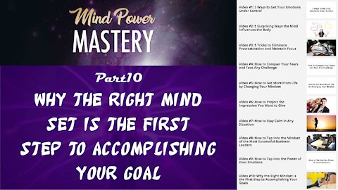 Mind Power Mastery GOLD Part 10: Why the Right Mindset is the First Step to Accomplishing your Goal