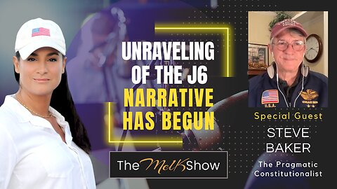 Mel K & Steve Baker | The Unraveling of the J6 Narrative Has Begun | 10-16-23