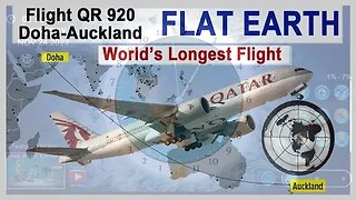 Flight QR 920 Doha to Auckland proves FLAT EARTH