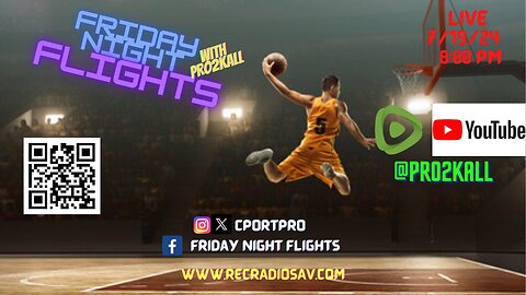 Friday Night Flights 7/19/24: For Da Lil Homies!!!!!