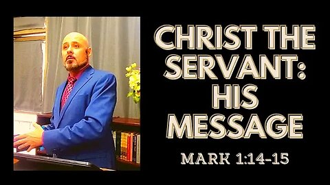 THE MESSAGE OF CHRIST THE SERVANT