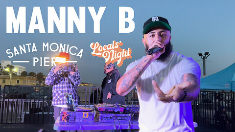 Manny B - Locals Night at Santa Monica Pier - Full Performance