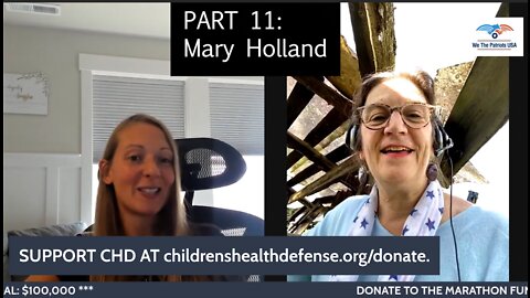 Vaccine Safety Awareness Marathon 2022 - Part 11: Mary Holland