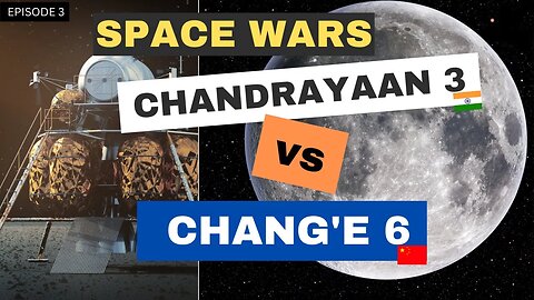 Space Wars : Chandrayaan-3 India vs Chang'e-6 China: The Lunar Showdown #isro