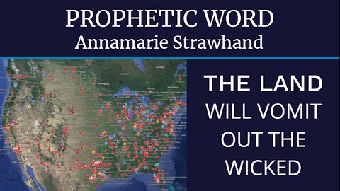 Prophetic Word: The Land Will Vomit Out The Wicked!