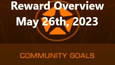Elite Dangerous | Community Goal Reward Overview | May 26th 2023