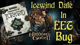 Icewind Dale in Baldur's Gate II mod Bugs - Baldur's Gate 1 & 2 EET