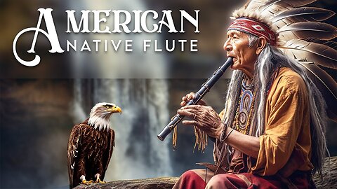 Native American Flute Music _ Emotional And Spiritual Cleansing _ Release Melatonin And Toxin