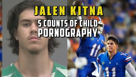 Florida Gators Backup Quarter Back Jalen Kitna Arrested On 5 Counts Of Child Pornography