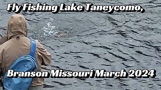 Fly Fishing Lake Taneycomo, Branson Missouri March 2024
