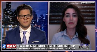After Hours - OANN Cuomo Cover Up with Anna Paulina Luna