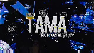 GARCHI - Tama (Official Lyric Video)