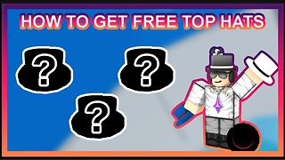 HOW TO GET 3 FREE ROBLOX TOP HATS!