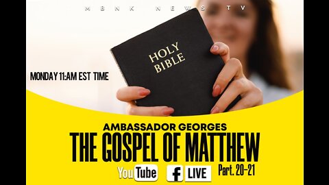 Gospel of Matthew 20-21