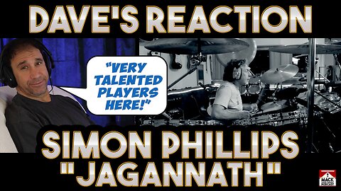 Dave's Reaction: Simon Phillips — Protocol V — Jagannath