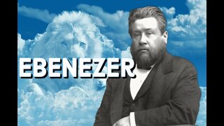 Ebenezer - Charles Spurgeon Sermon (C.H. Spurgeon) | Christian Audiobook | The Stone