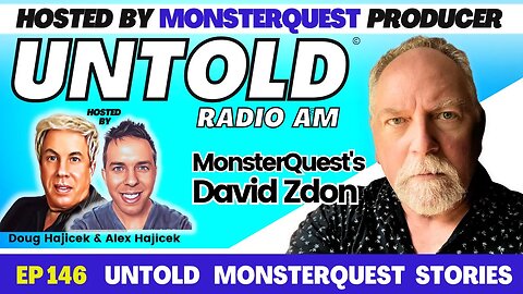 Untold MonsterQuest Film Stories with Director Dave Zdon | Untold Radio AM #146