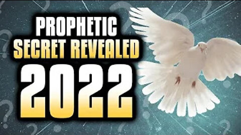 Special Prophetic Insight For 2022 - Watch NOW