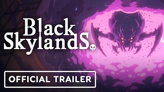 Black Skylands - Official Launch Trailer