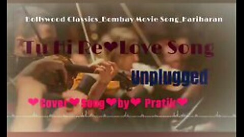 Tu Hi Re || Unplugged || Cover By Pratik || Bombay (1995) || Bollywood Classics || Hindi Love Song