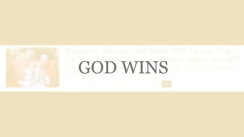 GOD WINS