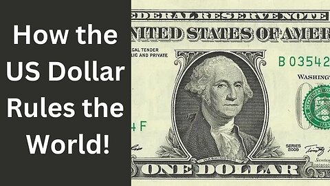 How the US dollar became the world's most powerful currency