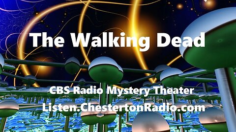 The Walking Dead - CBS Radio Mystery Theater
