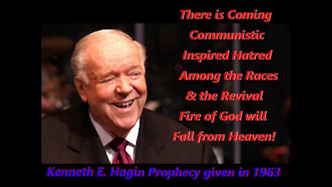 1963 Prophecy by Kenneth E. Hagin - Communistic Inspired Attack of Racial Hatred & a Great Revival