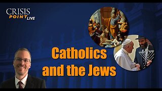 Catholics and the Jews