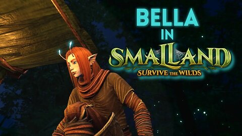 Bella in Smalland - Ep 15 - A Tiny Gathering Mission