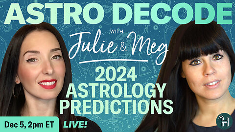 🔴LIVE Astro Decode - 2024 ASTROLOGY PREDICTIONS
