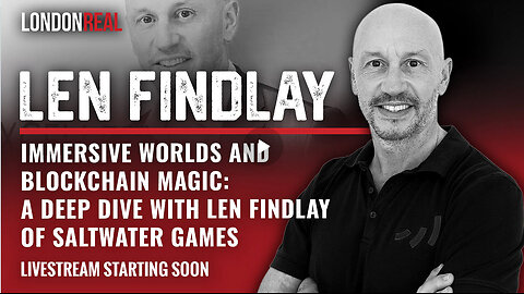 Immersive Worlds and Blockchain Magic: A Deep Dive with Len Findlay of Saltwater Games