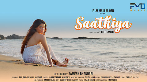 #video -Saathiya |#latesthindisong |#romanticsong |#fmdmusic|#goabeach