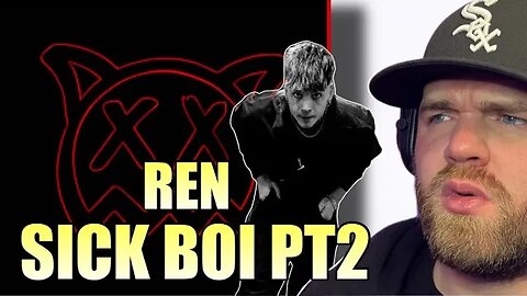 Perfect Ending To Sick Boi | Ren- Sick Boi Pt. 2 (Reaction)