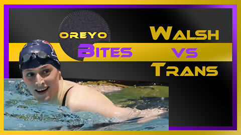 Oreyo Bite 3 | Walsh vs Trans