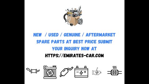 New / Used / Genuine / Aftermarket Spare Parts Order Now at https://emirates-car.com