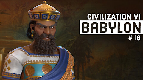 Civilization VI: Babylon - Part 16