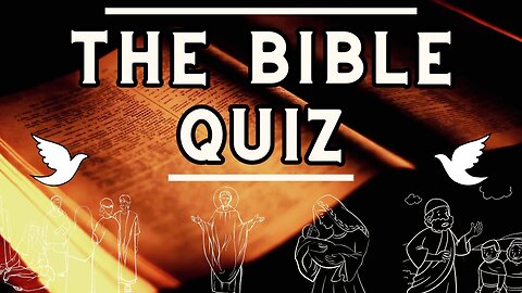 The Bible Quiz - 20 Questions