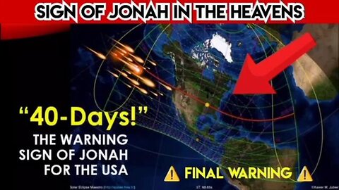 SIGN OF JONAH IN THE HEAVENS FOR UNITED STATES - 40 DAY WARNING TO AMERICA THAT ENDS PENTECOST 2024